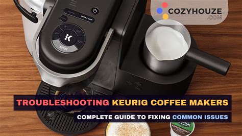 keurig coffee pot leaking|Keurig Troubleshooting: How To Fix 10 Common。